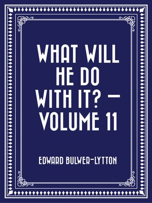 cover image of What Will He Do with It? — Volume 11